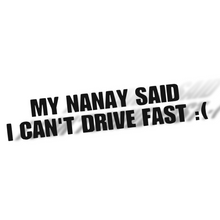 Load image into Gallery viewer, SLOW DRIVER DECAL