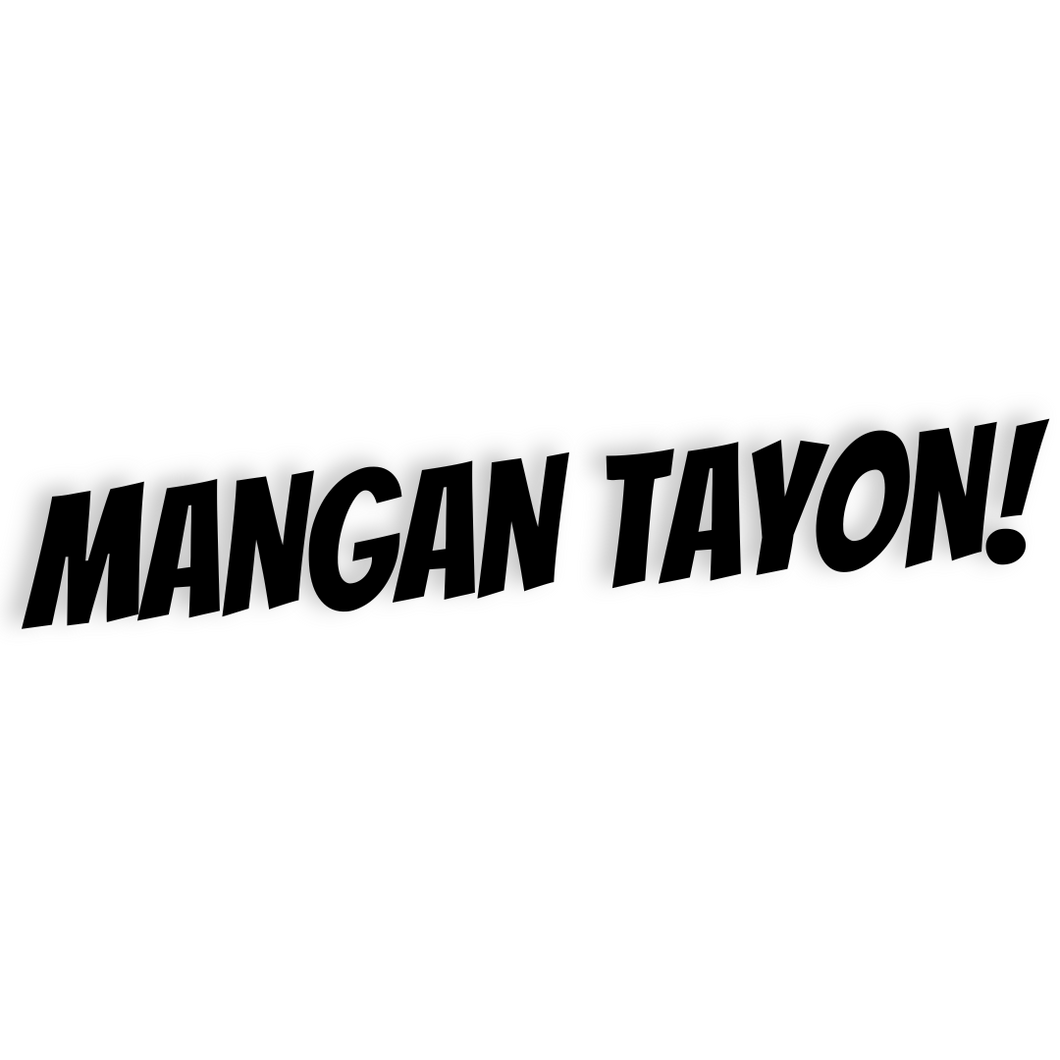 MANGAN TAYON (ILOCANO) DECAL