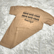 Load image into Gallery viewer, DRIVE SAFE ANAK TEE (SANDSTONE)
