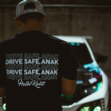 Load image into Gallery viewer, DRIVE SAFE ANAK TEE (BLACK)
